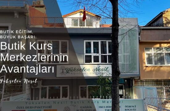 Butik Eğitim, Büyük Başarı: Butik Kurs Merkezlerinin Avantajları